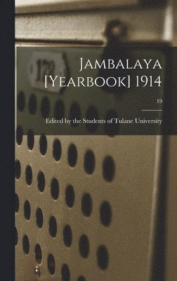 bokomslag Jambalaya [yearbook] 1914; 19