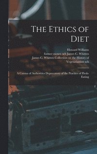 bokomslag The Ethics of Diet