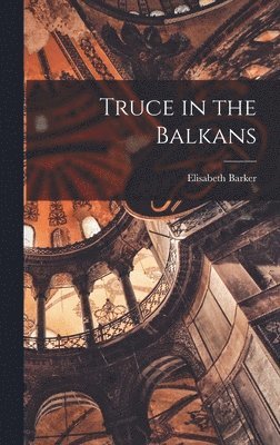 bokomslag Truce in the Balkans