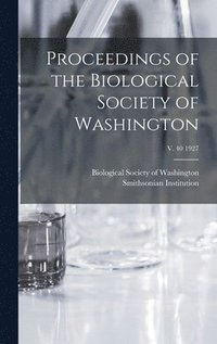 bokomslag Proceedings of the Biological Society of Washington; v. 40 1927