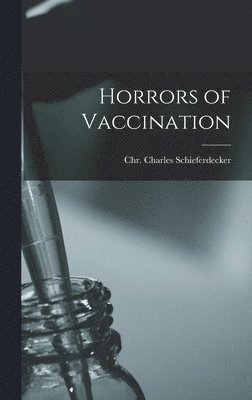 bokomslag Horrors of Vaccination