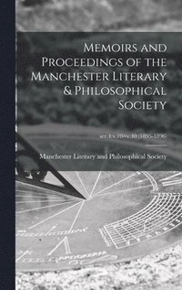 bokomslag Memoirs and Proceedings of the Manchester Literary & Philosophical Society; ser.4