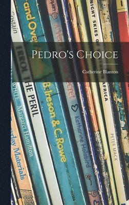 bokomslag Pedro's Choice