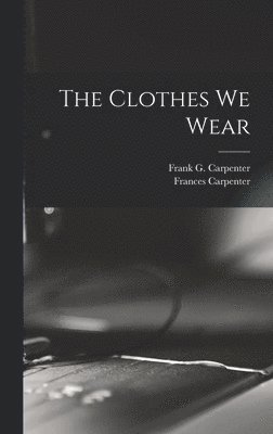 The Clothes We Wear 1