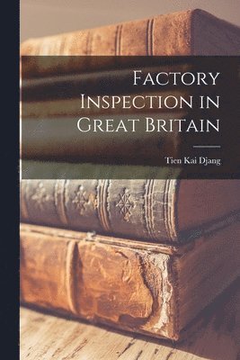 bokomslag Factory Inspection in Great Britain