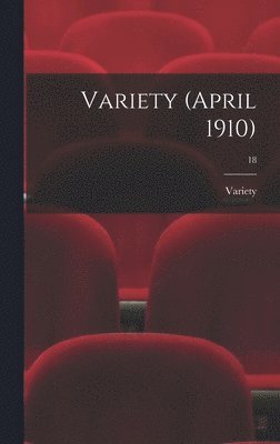 Variety - Variety (April 1910); 18, Inbunden