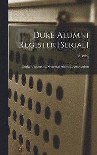 bokomslag Duke Alumni Register [serial]; 45 (1959)