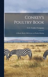 bokomslag Conkey's Poultry Book