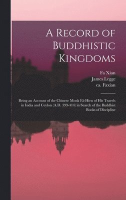 A Record of Buddhistic Kingdoms 1