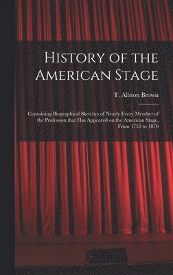 bokomslag History of the American Stage