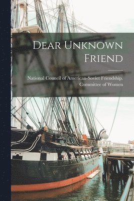 Dear Unknown Friend 1