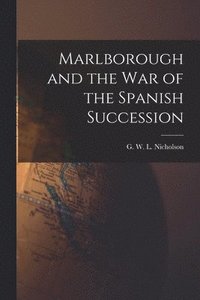 bokomslag Marlborough and the War of the Spanish Succession