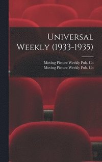 bokomslag Universal Weekly (1933-1935)