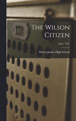 The Wilson Citizen; June, 1957 1