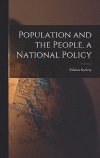 bokomslag Population and the People, a National Policy