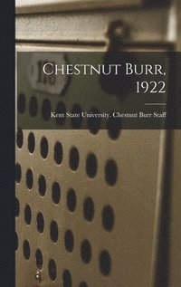 bokomslag Chestnut Burr, 1922