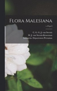 bokomslag Flora Malesiana; v.10 pt.3