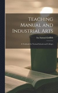 bokomslag Teaching Manual and Industrial Arts