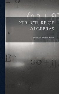 bokomslag Structure of Algebras