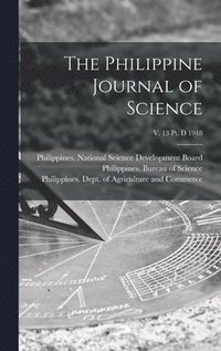 bokomslag The Philippine Journal of Science; v. 13 pt. D 1918