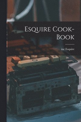Esquire Cook-book 1
