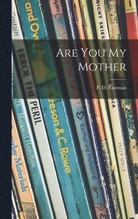 bokomslag Are You My Mother [electronic Resource]