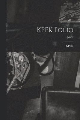 KPFK Folio; Jul-82 1