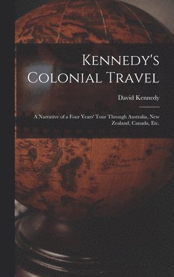 bokomslag Kennedy's Colonial Travel