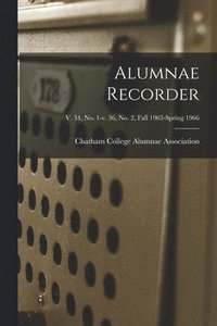 bokomslag Alumnae Recorder; v. 34, no. 1-v. 36, no. 2, Fall 1963-Spring 1966