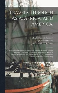 bokomslag Travels Through Asia, Africa, and America.