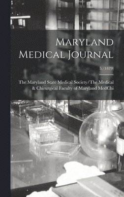 Maryland Medical Journal; 5, (1879) 1