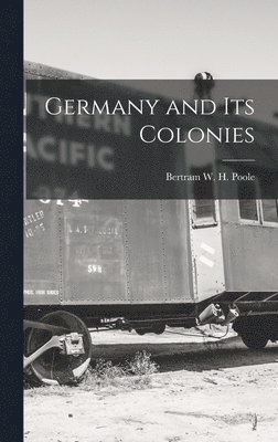 Germany and Its Colonies 1