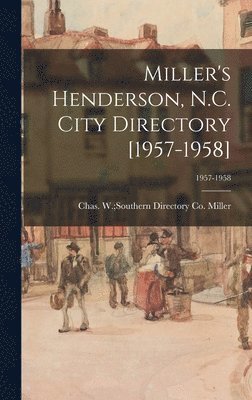 bokomslag Miller's Henderson, N.C. City Directory [1957-1958]; 1957-1958