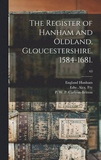 bokomslag Register of Hanham and Oldland, Gloucestershire. 1584-1681.; 63