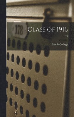 Class of 1916; 20 1