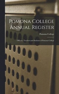 bokomslag Pomona College Annual Register