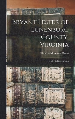 Bryant Lester of Lunenburg County, Virginia 1