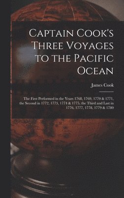 Captain Cook's Three Voyages to the Pacific Ocean [microform] 1