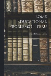 bokomslag Some Educational Problems in Peru