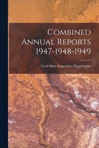 bokomslag Combined Annual Reports 1947-1948-1949