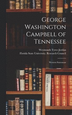 George Washington Campbell of Tennessee 1