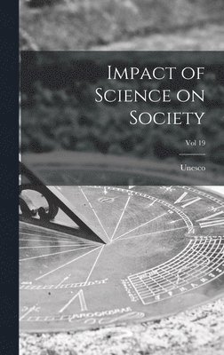 bokomslag Impact of Science on Society; Vol 19