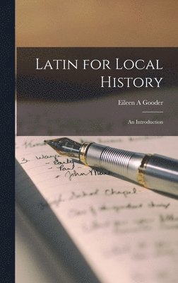 Latin for Local History; an Introduction 1