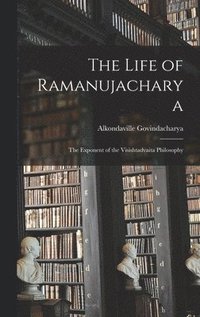 bokomslag The Life of Ramanujacharya