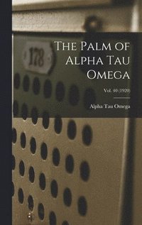 bokomslag Palm of Alpha Tau Omega; Vol. 40 (1920)