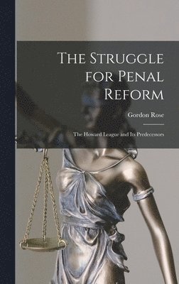 bokomslag The Struggle for Penal Reform