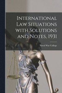 bokomslag International Law Situations With Solutions and Notes, 1931