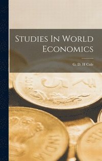 bokomslag Studies In World Economics