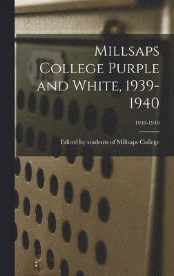 bokomslag Millsaps College Purple and White, 1939-1940; 1939-1940