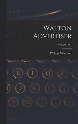 bokomslag Walton Advertiser; Vol. 29 1944